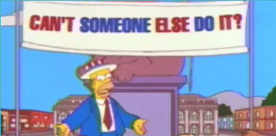 cantsomeoneelsedoitsimpsons.png