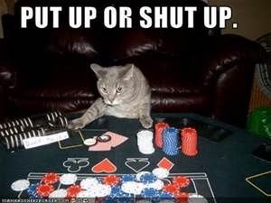 put-up-or-shut-up.jpg