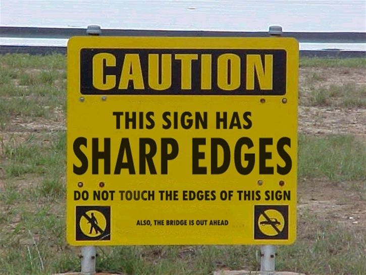 this-sign-has-sharp-edges.jpg ht=544