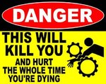 Danger_This_Will_Kill_You_Decal_large.jpg