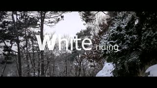 White Riding [Final Edit]